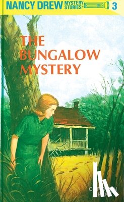 Keene, Carolyn - Nancy Drew 03: the Bungalow Mystery