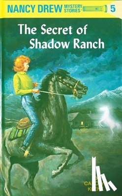 Keene, Carolyn - Nancy Drew 05: the Secret of Shadow Ranch
