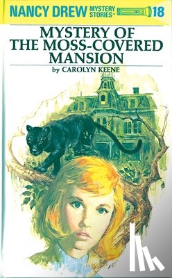 Keene, Carolyn - Nancy Drew 18: Mystery of the Moss-Covered Mansion