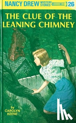 Keene, Carolyn - Nancy Drew 26: the Clue of the Leaning Chimney