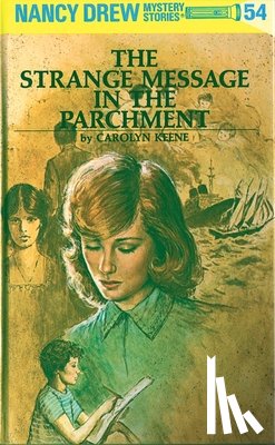 Keene, Carolyn - Nancy Drew 54: The Strange Message in the Parchment