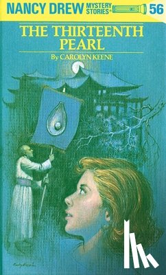 Keene, Carolyn - Nancy Drew 56: the Thirteenth Pearl