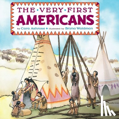 Ashrose, Cara - The Very First Americans
