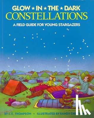 Thompson, C. E. - Glow-in-the-Dark Constellations
