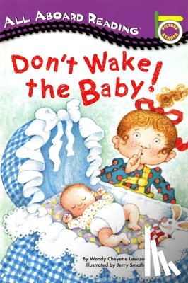 Lewison, Wendy Cheyette - Don't Wake the Baby!