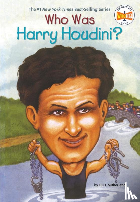 Sutherland, Tui, Who HQ - Who Was Harry Houdini?