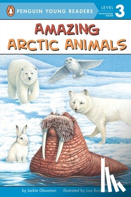 Glassman, Jackie - Amazing Arctic Animals