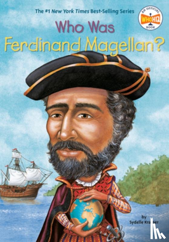 Kramer, S. A., Who HQ - Who Was Ferdinand Magellan?