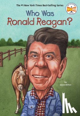Milton, Joyce, Who HQ - Who Was Ronald Reagan?