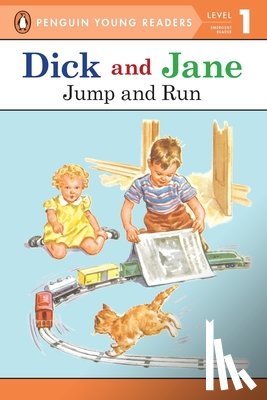 Penguin Young Readers - Dick and Jane: Jump and Run
