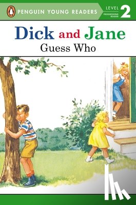 Penguin Young Readers - Dick and Jane: Guess Who