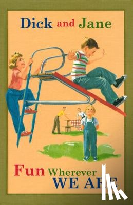Grosset & Dunlap - Dick and Jane Fun Wherever We Are