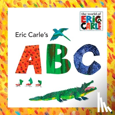 Carle, Eric - Eric Carle's ABC