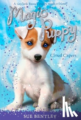 Bentley, Sue - Cloud Capers: Magic Puppy # 3