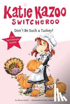Krulik, Nancy - Don't Be Such a Turkey!