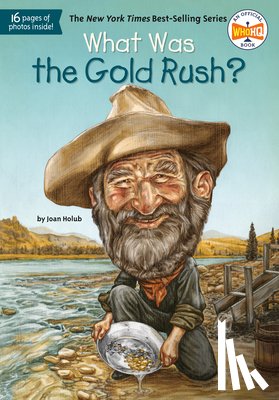 Holub, Joan, Who HQ - What Was the Gold Rush?