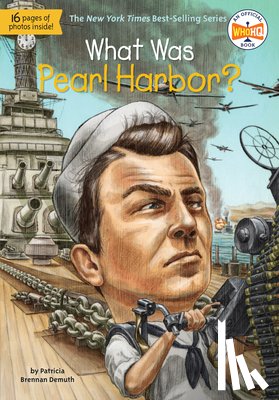 Demuth, Patricia Brennan, Who HQ - What Was Pearl Harbor?