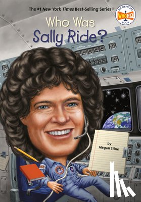 Stine, Megan, Who HQ - Who Was Sally Ride?