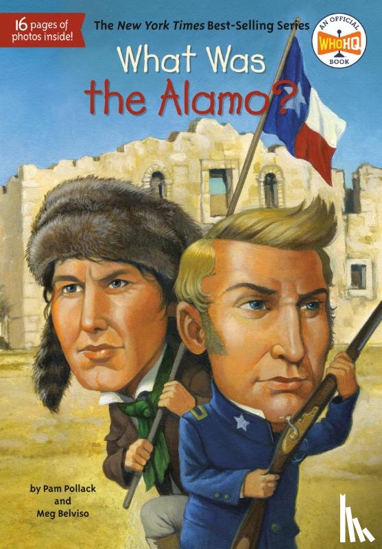 Pollack, Pam, Belviso, Meg, Who HQ - What Was the Alamo?