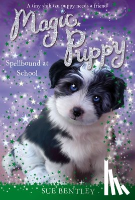 Bentley, Sue - Spellbound at School