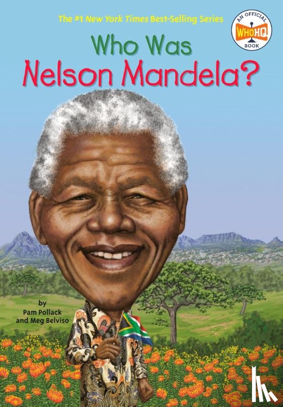 Pollack, Pam, Who HQ - Who Was Nelson Mandela?