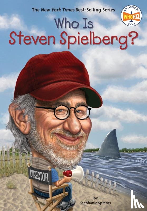 Spinner, Stephanie, Who HQ - Who Is Steven Spielberg?
