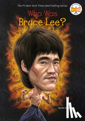 Gigliotti, Jim, Who HQ - Who Was Bruce Lee?