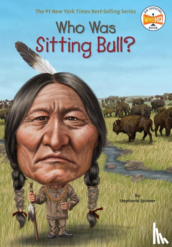 Spinner, Stephanie, Who Hq - Spinner, S: Who Was Sitting Bull?
