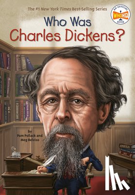 Pollack, Pam, Belviso, Meg, Who HQ - Who Was Charles Dickens?
