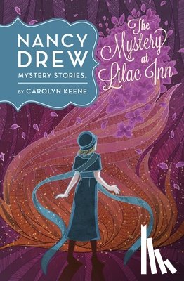 Carolyn Keene - Nancy Drew: The Mystery at Lilac Inn: Book Four