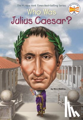 Medina, Nico, Who HQ - Who Was Julius Caesar?