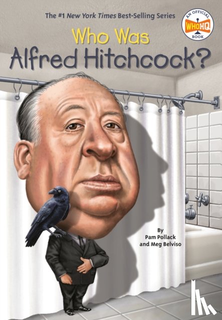 Pollack, Pam, Belviso, Meg, Who HQ - Who Was Alfred Hitchcock?