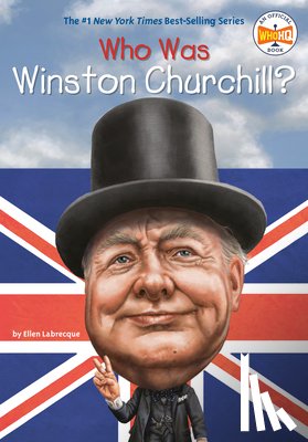 Labrecque, Ellen, Who HQ - Who Was Winston Churchill?