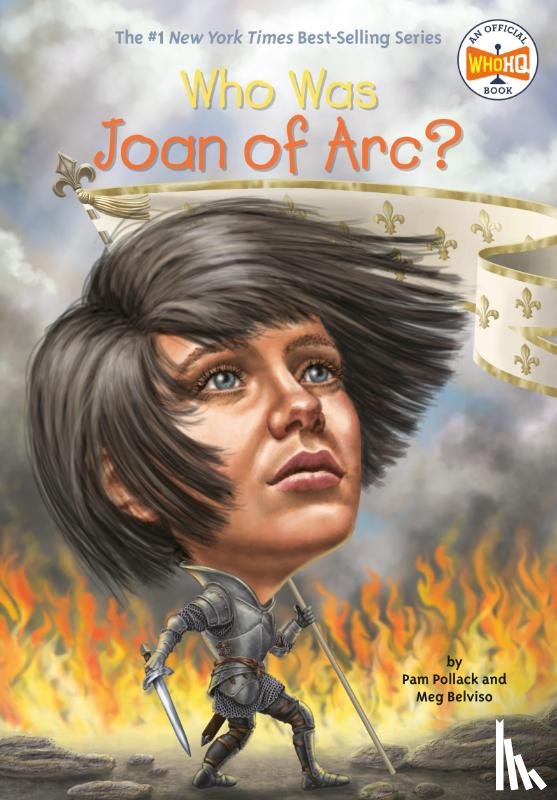 Pollack, Pam, Belviso, Meg, Who HQ - Who Was Joan of Arc?