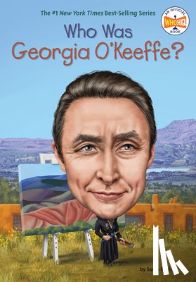 Fabiny, Sarah, Who HQ - Who Was Georgia O'Keeffe?