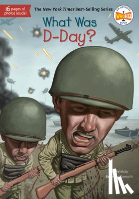 Demuth, Patricia Brennan, Who HQ - What Was D-Day?