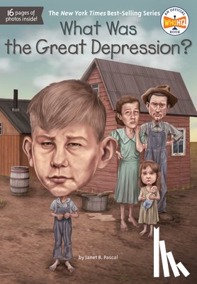 Pascal, Janet B., Who HQ - What Was the Great Depression?