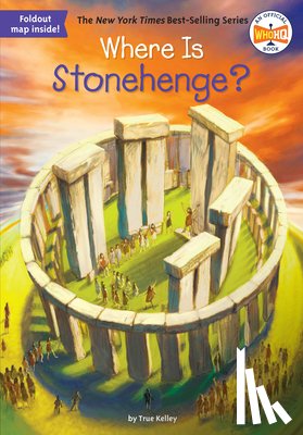 True Kelley - Where Is Stonehenge?