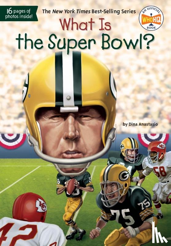 Anastasio, Dina, Who HQ - What Is the Super Bowl?