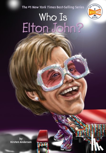 Anderson, Kirsten, Who HQ - Who Is Elton John?