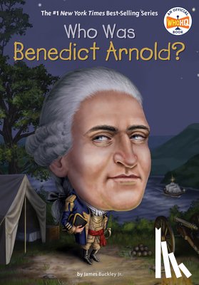 Buckley, James, Who HQ - Who Was Benedict Arnold?