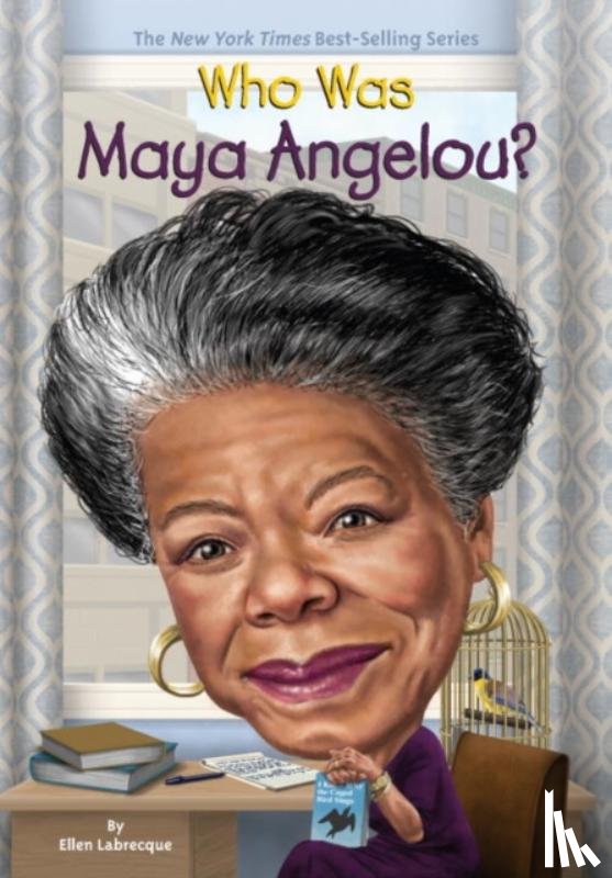 Labrecque, Ellen, Who HQ - Who Was Maya Angelou?