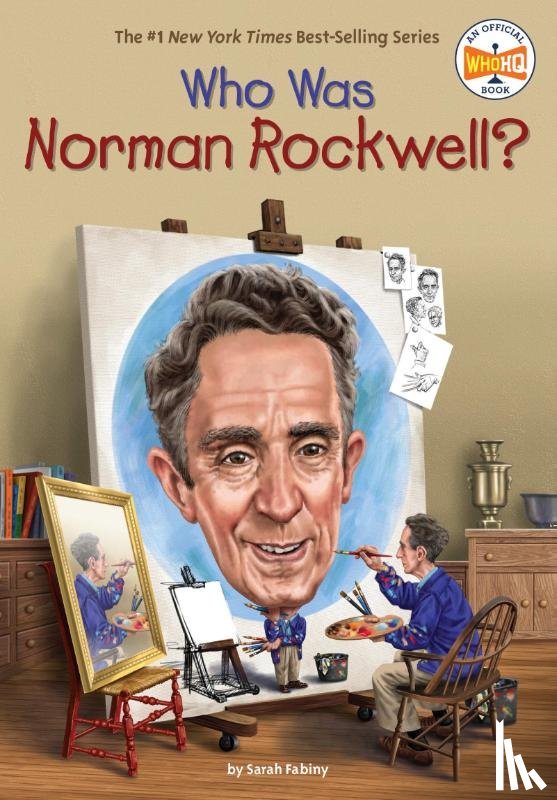 Fabiny, Sarah, Who HQ - Who Was Norman Rockwell?