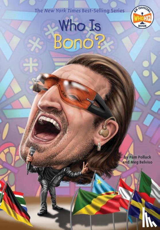Pollack, Pam, Belviso, Meg, Who HQ - Who Is Bono?