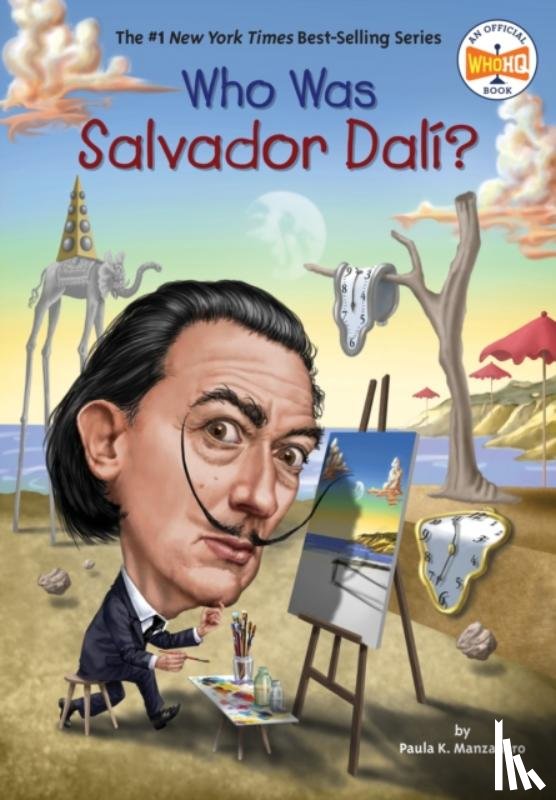 Manzanero, Paula K., Who HQ - Who Was Salvador Dali?