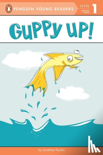 Fenske, Jonathan - Guppy Up!