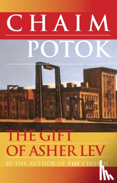 Potok, Chaim - The Gift of Asher Lev