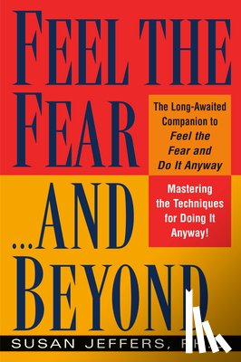 Susan J. Jeffers - Feel the Fear...and beyond