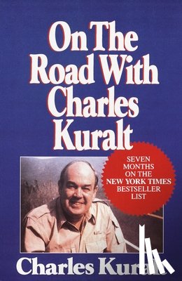 Kuralt, Charles - Kuralt, C: On the Road with Charles Kuralt