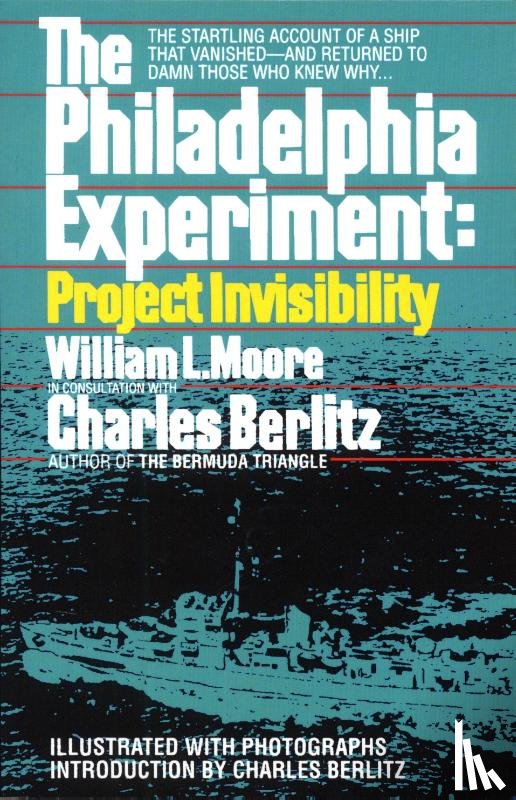 Moore, William, Berlitz, Charles - The Philadelphia Experiment: Project Invisibility